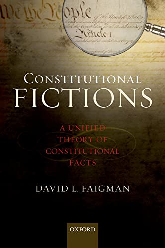 Beispielbild fr Constitutional Fictions: A Unified Theory of Constitutional Facts zum Verkauf von Ergodebooks