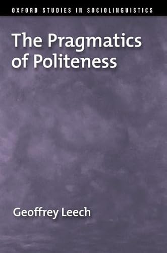 9780195341386: The Pragmatics of Politeness