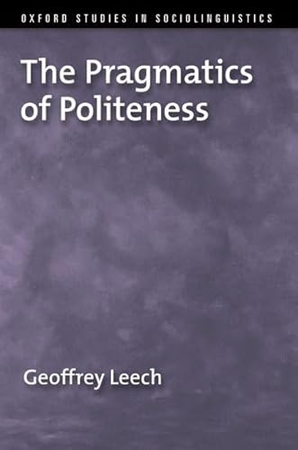 9780195341386: The Pragmatics of Politeness (Oxford Studies in Sociolinguistics)