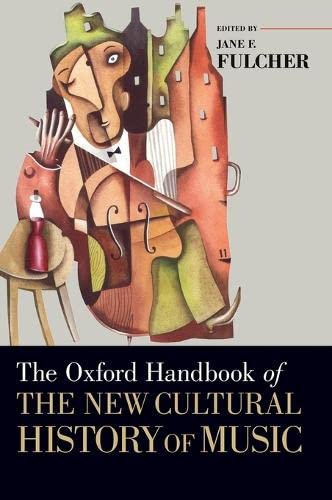 9780195341867: The Oxford Handbook of the New Cultural History of Music