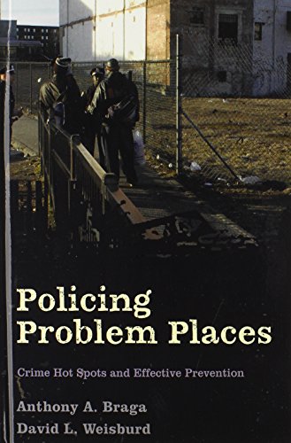 Stock image for Policing Problem Places : Crime Hot Spots and Effective Prevention for sale by Better World Books: West