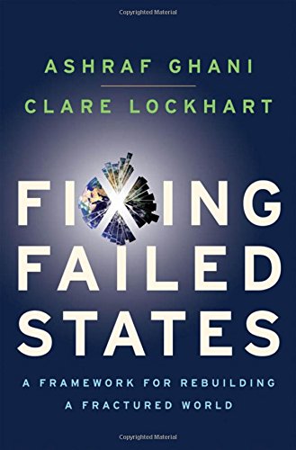 Imagen de archivo de Fixing Failed States: A Framework for Rebuilding a Fractured World a la venta por Wonder Book