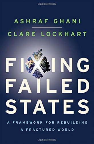 Stock image for Fixing Failed States: A Framework for Rebuilding a Fractured World for sale by Green Street Books