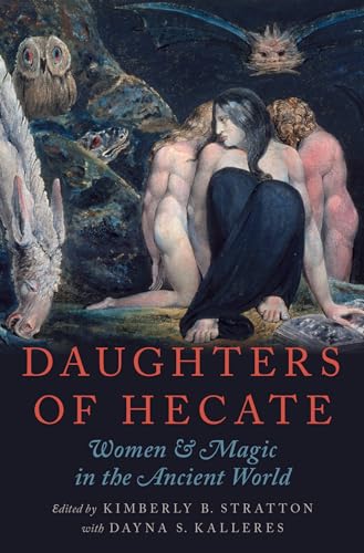 9780195342710: Daughters of Hecate: Women And Magic In The Ancient World