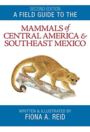 Beispielbild fr A Field Guide to the Mammals of Central America and Southeast Mexico zum Verkauf von HPB-Red