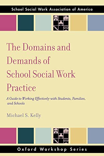 Beispielbild fr The Domains and Demands of School Social Work Practice: A Guide to Working Effectively with Students, Families and Schools (SSWAA Workshop Series) zum Verkauf von HPB-Red