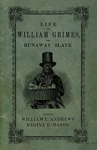 Beispielbild fr Life of William Grimes, the Runaway Slave zum Verkauf von Goodwill Books