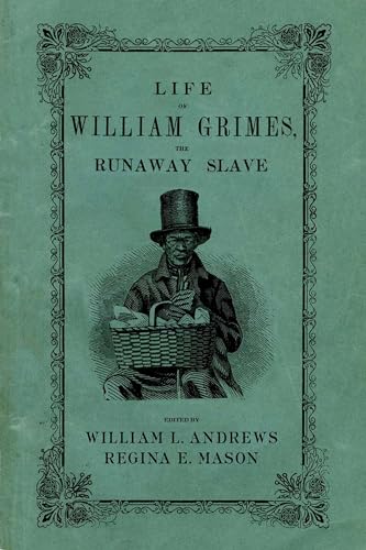 9780195343328: Life of William Grimes, the Runaway Slave