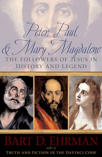 Imagen de archivo de Peter, Paul, and Mary Magdalene: The Followers of Jesus in History and Legend a la venta por Blackwell's