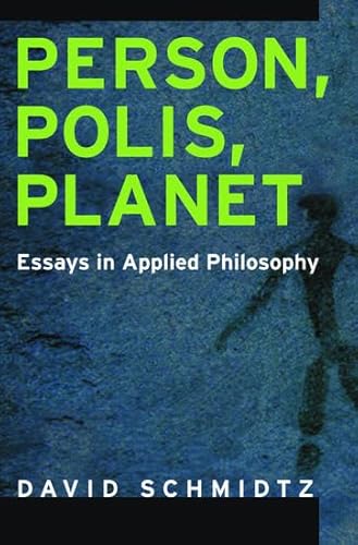 Person, Polis, Planet: Essays in Applied Philosophy