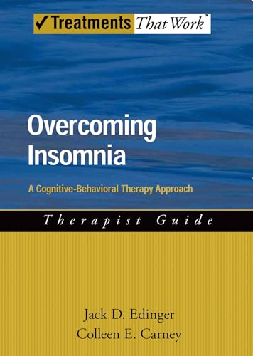 Beispielbild fr Overcoming Insomnia Therapist Guide: A Cognitive-Behavioral Therapy Approach zum Verkauf von Blackwell's