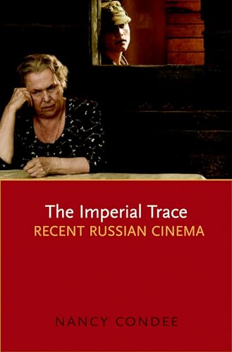 9780195366761: The Imperial Trace: Recent Russian Cinema