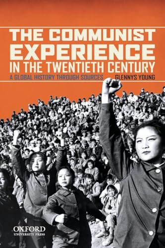 Beispielbild fr Communist Experience in the Twentieth Century: A Global History Through Sources zum Verkauf von Chiron Media