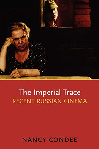 9780195366969: The Imperial Trace: Recent Russian Cinema