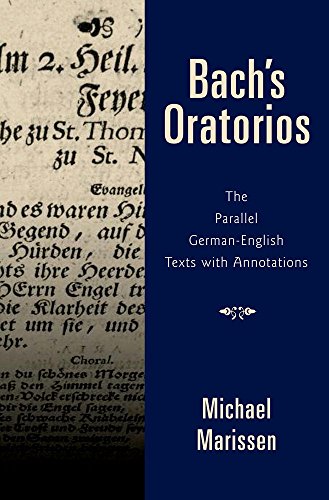 Stock image for Bach's Oratorios: The Parallel German-English Texts with Annotations. for sale by Kloof Booksellers & Scientia Verlag