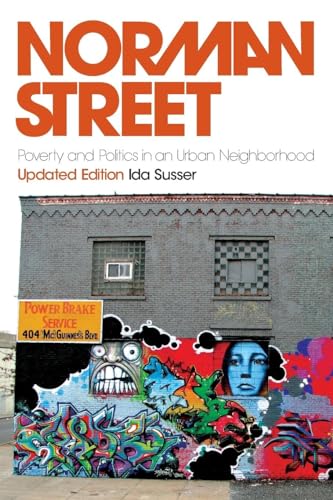 Imagen de archivo de Norman Street: Poverty and Politics in an Urban Neighborhood, Updated Edition a la venta por Housing Works Online Bookstore