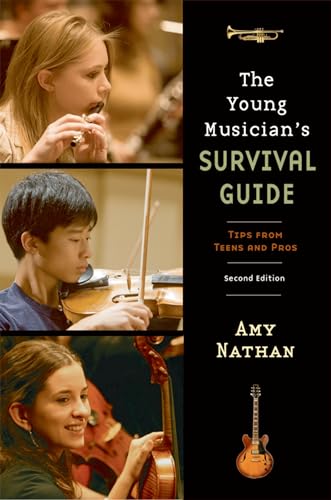 Imagen de archivo de The Young Musician's Survival Guide : Tips from Teens and Pros a la venta por Better World Books