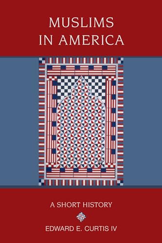 9780195367560: Muslims in America: A Short History (Religion in American Life)