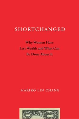 9780195367690: Shortchanged: Why Women Have Less Wealth and What Can Be Done about It