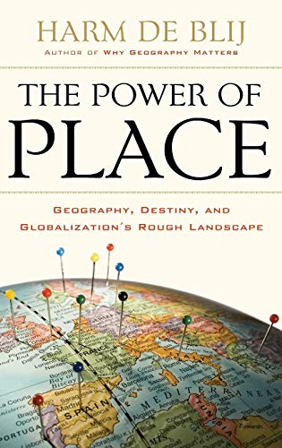 Stock image for The Power of Place: Geography, Destiny, and Globalization's Rough Landscape for sale by Wonder Book