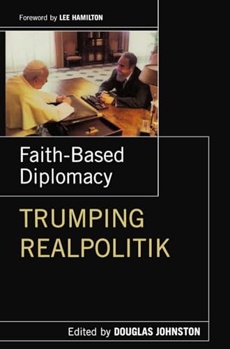 Stock image for Faith- Based Diplomacy Trumping Realpolitik for sale by SecondSale