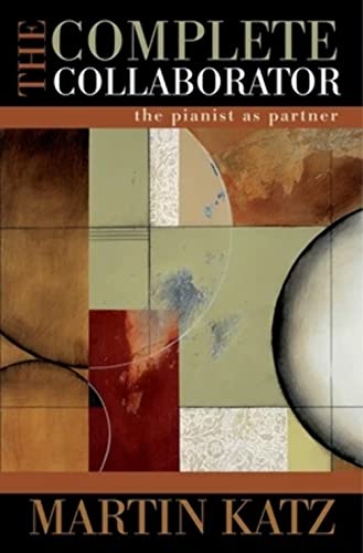 9780195367959: The Complete Collaborator: The Pianist as Partner