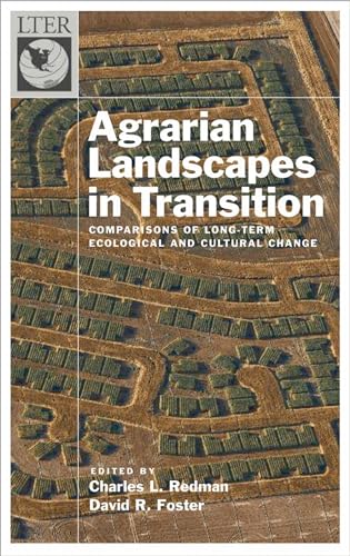 Stock image for Agrarian Landscapes in Transition: Comparisons of Long-Term Ecological & Cultural Change (Long-Term Ecological Research Network Series) for sale by HPB-Red