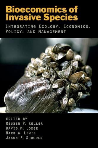 Stock image for Bioeconomics of Invasive Species: Integrating Ecology, Economics, Policy, and Management for sale by Book Deals