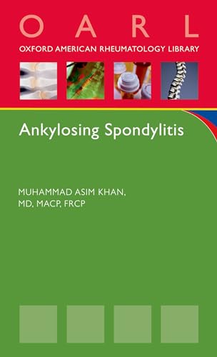 Imagen de archivo de Ankylosing Spondylitis (Oxford American Rheumatology Library) a la venta por Housing Works Online Bookstore
