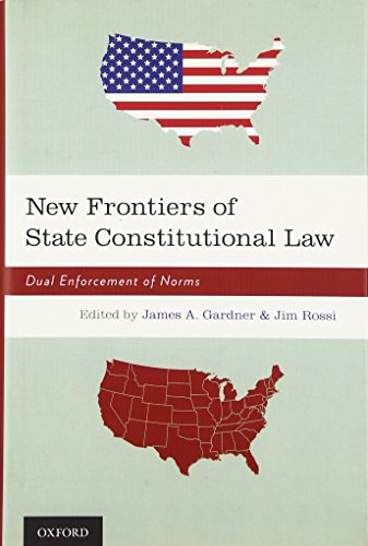 Stock image for New Frontiers of State Constitutional Law: Dual Enforcement of Norms for sale by Housing Works Online Bookstore