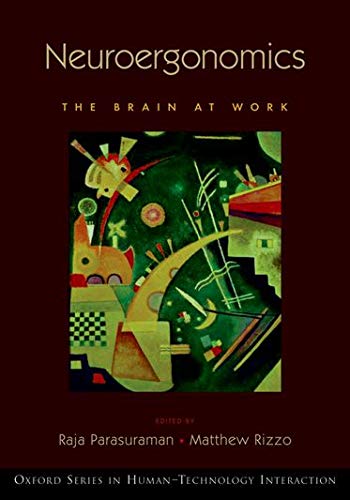 Stock image for Neuroergonomics: The brain at work (Human Technology Interaction Series) for sale by SecondSale