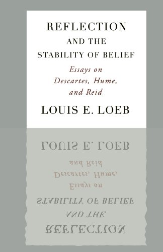 Beispielbild fr Reflection and the Stability of Belief: Essays on Descartes, Hume, and Reid zum Verkauf von Powell's Bookstores Chicago, ABAA