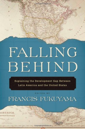 Stock image for Falling Behind: Explaining the Development Gap Between Latin America and the United States for sale by HPB-Red