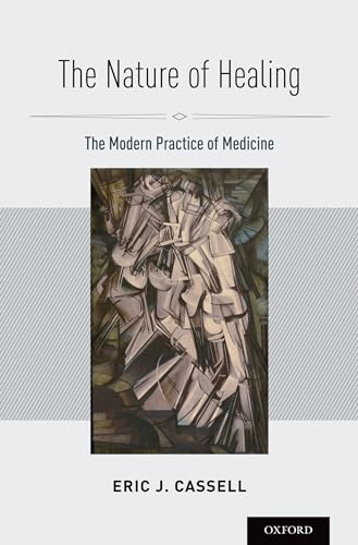 Imagen de archivo de The Nature of Healing: The Modern Practice of Medicine a la venta por HPB-Red