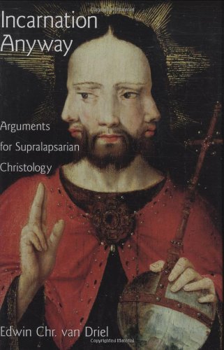 9780195369168: Incarnation Anyway: Arguments for Supralapsarian Christology (AAR Academy Series)