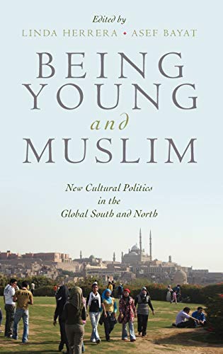 Stock image for Being Young and Muslim : New Cultural Politics in the Global South and North for sale by Better World Books