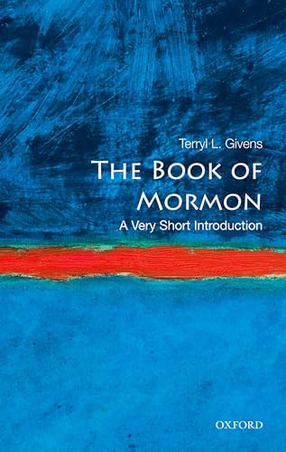 Beispielbild fr The Book of Mormon: A Very Short Introduction (Very Short Introductions) zum Verkauf von Books From California