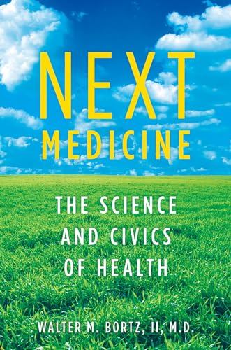 Stock image for Next Medicine : The Science and Civics of Health for sale by Better World Books: West