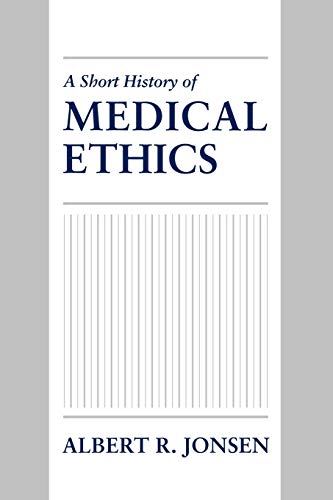 9780195369847: A Short History of Medical Ethics