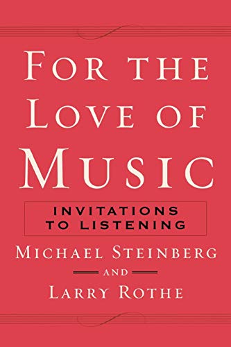 Imagen de archivo de For The Love of Music: Invitations to Listening a la venta por SecondSale