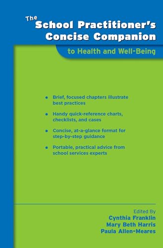 Stock image for The School Practitioner's Concise Companion to Health and Well Being (School Practitioner's Concise Companions) for sale by Housing Works Online Bookstore