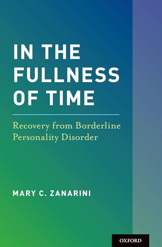 Stock image for In the Fullness of Time: Recovery from Borderline Personality Disorder for sale by Save With Sam