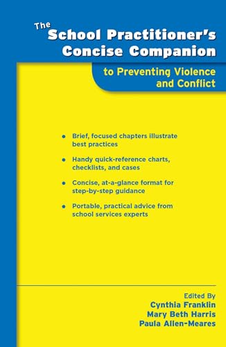 Imagen de archivo de The School Practitioners Concise Companion to Preventing Violence and Conflict (School Practitioners Concise Companions) a la venta por Book Outpost