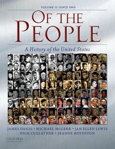 Imagen de archivo de Of the People: A History of the Unites States: Volume II: Since 1865 a la venta por SecondSale