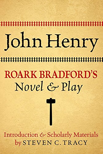 9780195371048: John Henry: Roark Bradford's Novel and Play