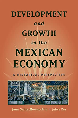 9780195371161: Development and Growth in the Mexican Economy: An Historical Perspective