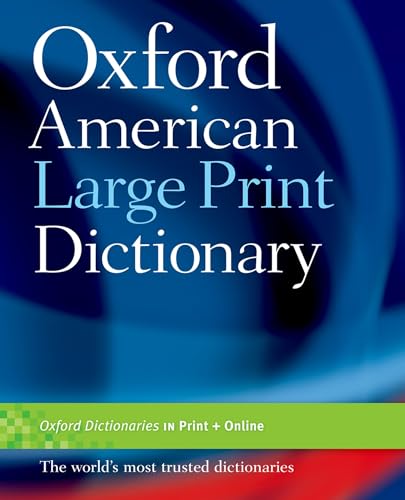 Imagen de archivo de Oxford American Large Print Dictionary a la venta por Ergodebooks