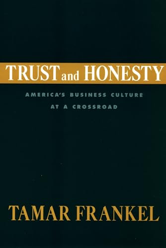 Beispielbild fr Trust And Honesty: America's Business Culture at a Crossroad zum Verkauf von BombBooks