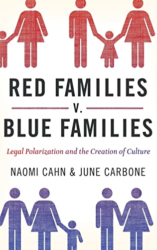 Stock image for Red Families v. Blue Families: Legal Polarization and the Creation of Culture for sale by Decluttr