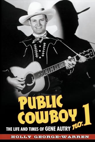 9780195372670: Public Cowboy No. 1: The Life and Times of Gene Autry